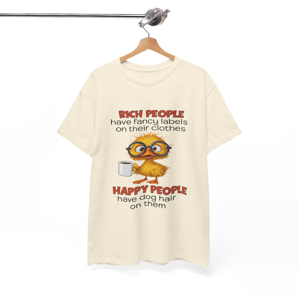 Funny Dog Lover Graphic Tee - Rich People Fancy Labels Happy People Dog Hair Unisex T-Shirt