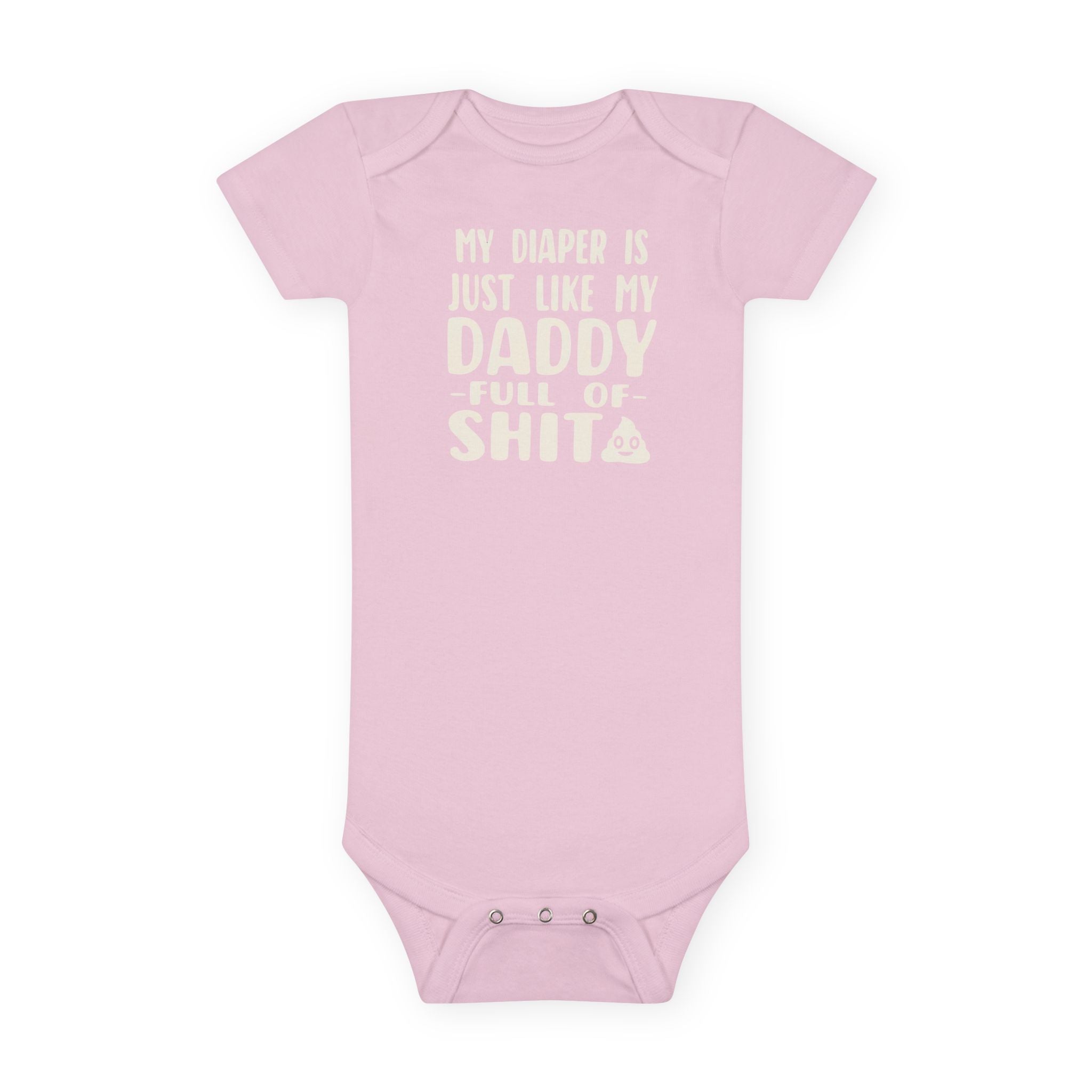 Funny Baby Onesie - My Diaper Is Just Like My Daddy Bodysuit | Hilarious Infant Clothes
