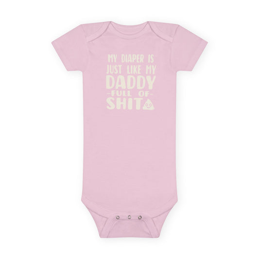 Funny Baby Onesie - My Diaper Is Just Like My Daddy Bodysuit | Hilarious Infant Clothes