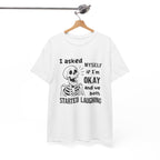 Funny Skeleton Graphic Tee - I Asked Myself If Im Okay Unisex T-Shirt