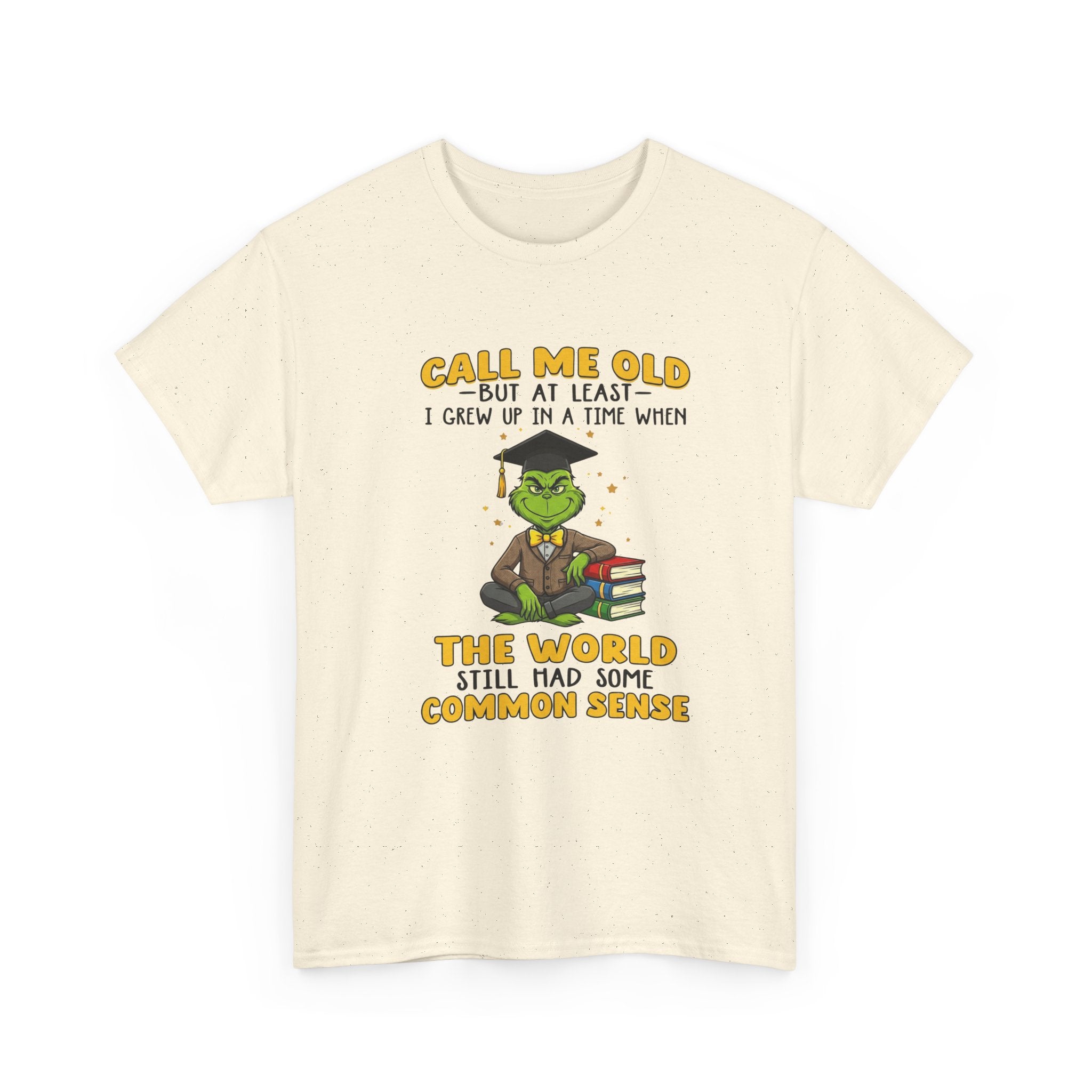 Funny Grinch Graphic Tee - Call Me Old Common Sense Unisex T-Shirt