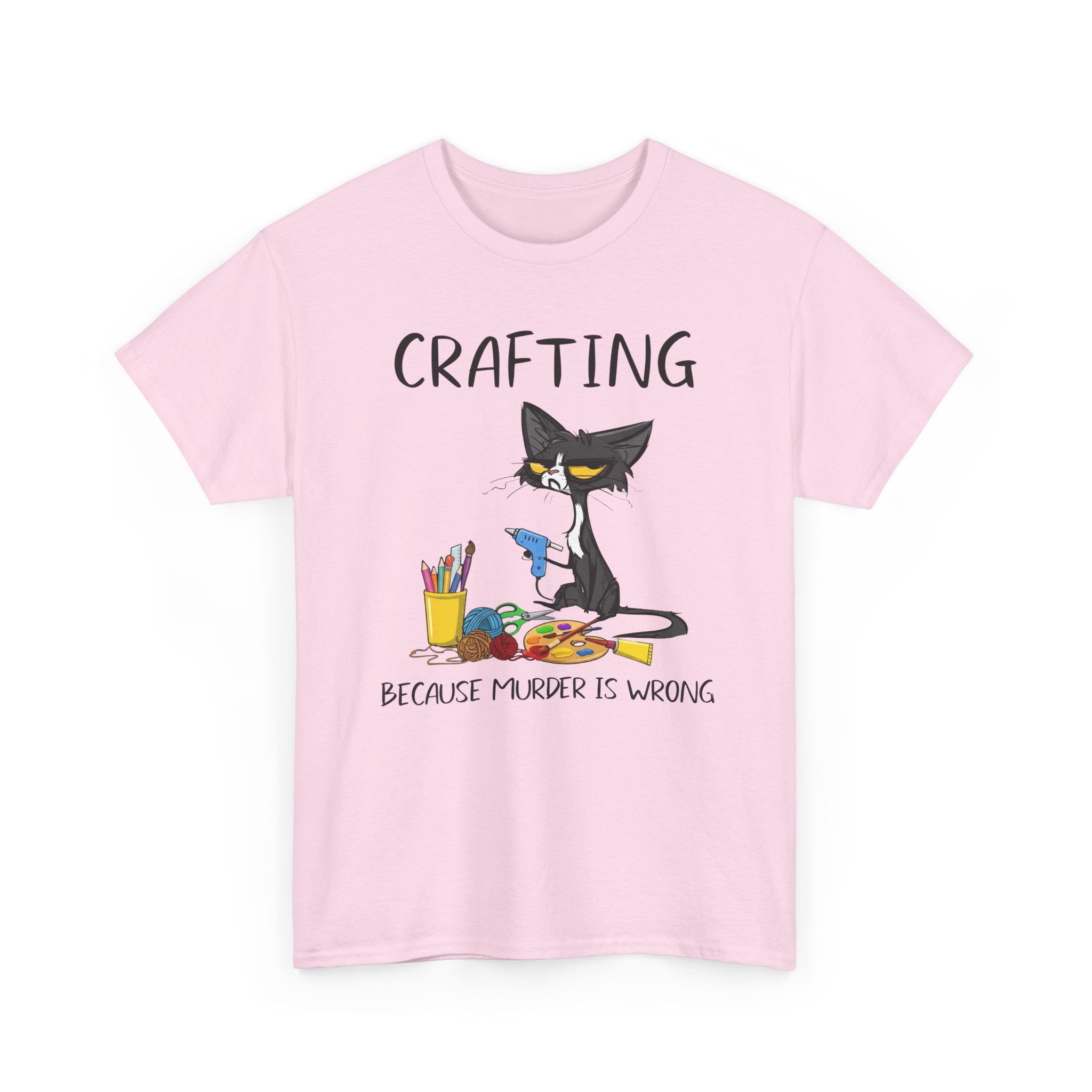Funny Crafting Graphic Tee - Crafting Because Murder Is Wrong Cat Unisex T-Shirt