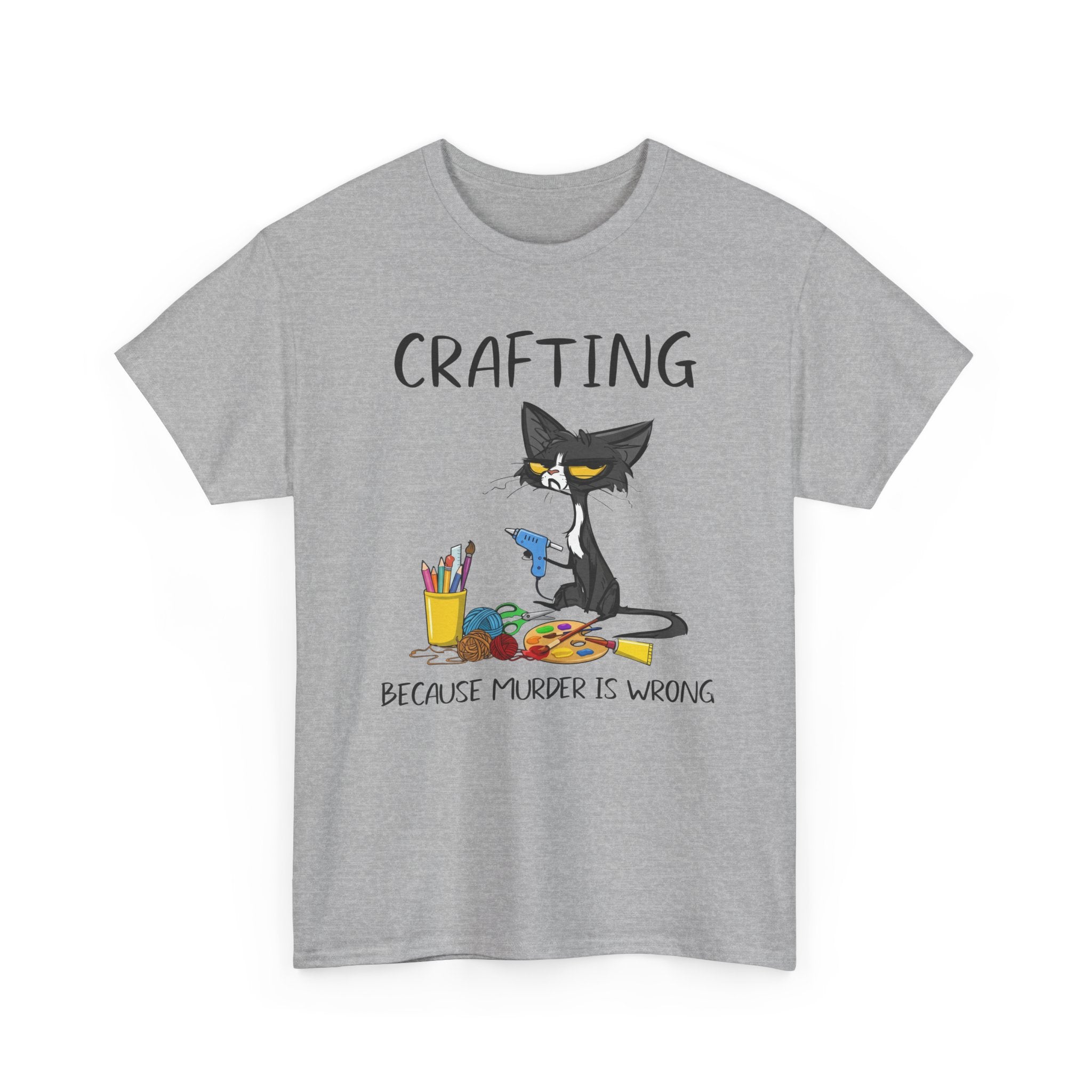 Funny Crafting Graphic Tee - Crafting Because Murder Is Wrong Cat Unisex T-Shirt
