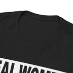 Funny Marriage Graphic Tee - Real Women Marry Assholes Unisex T-Shirt