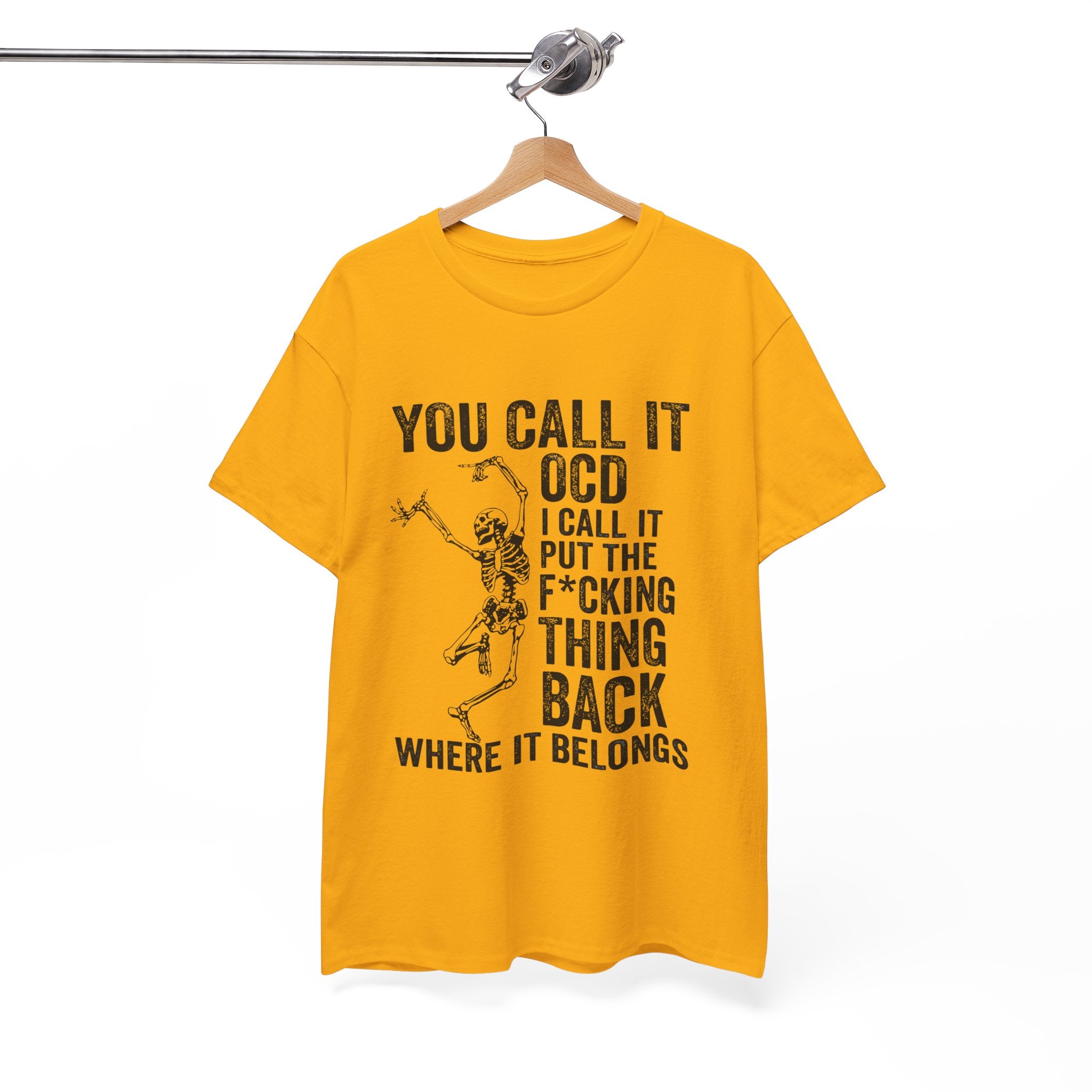 Funny Skeleton Graphic Tee - You Call It OCD Unisex Sarcastic T-Shirt
