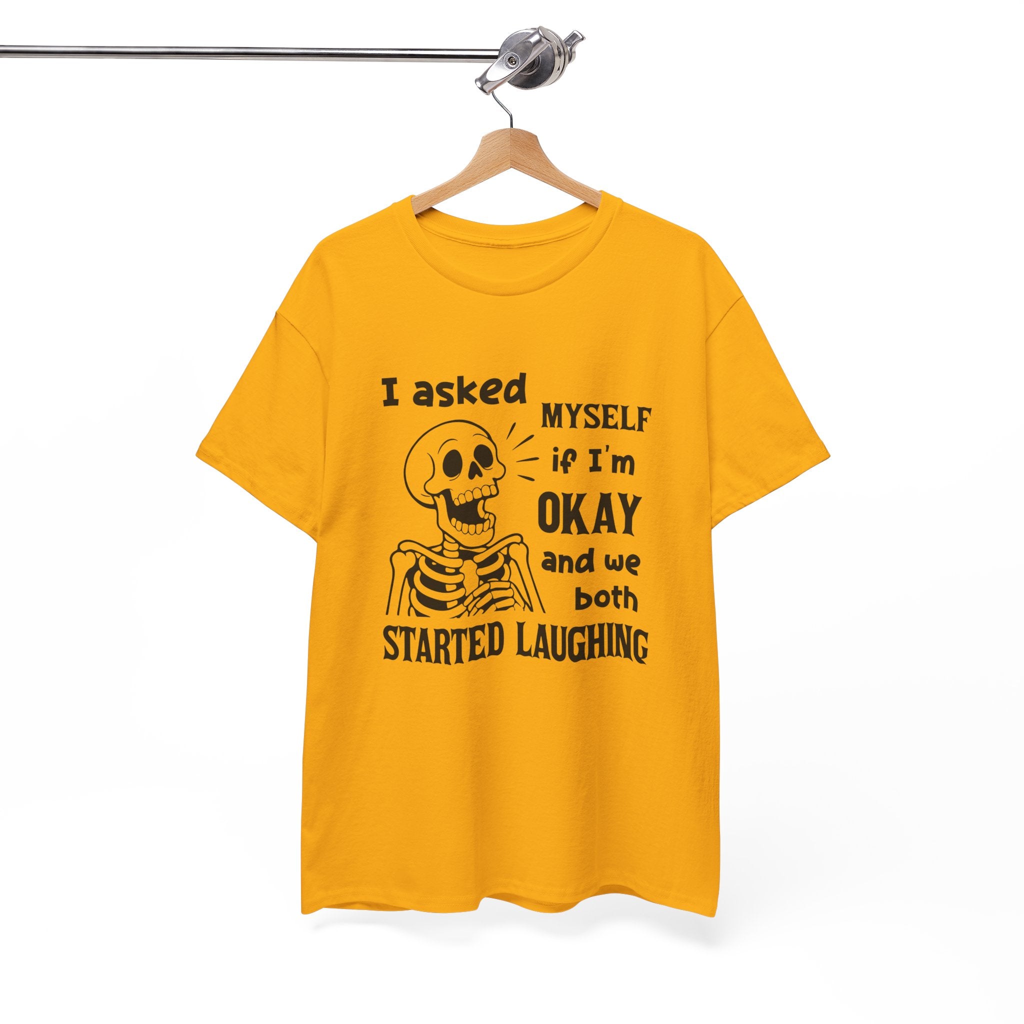 Funny Skeleton Graphic Tee - I Asked Myself If Im Okay Unisex T-Shirt