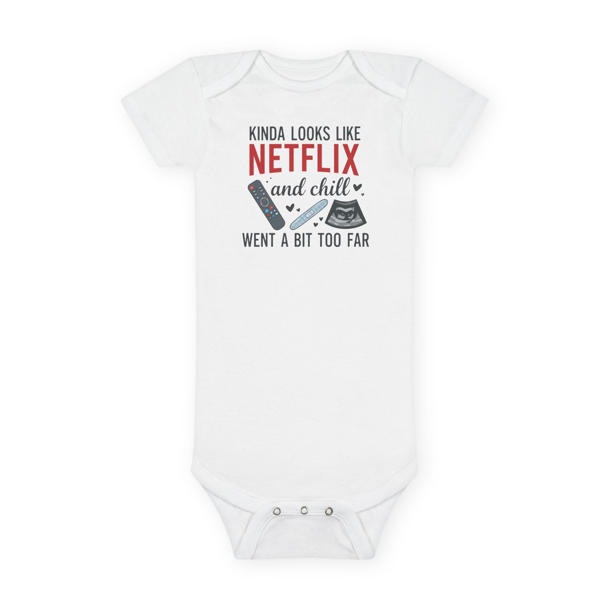 Funny Baby Onesie - Netflix And Chill Went Too Far Bodysuit | Hilarious Infant Clothes