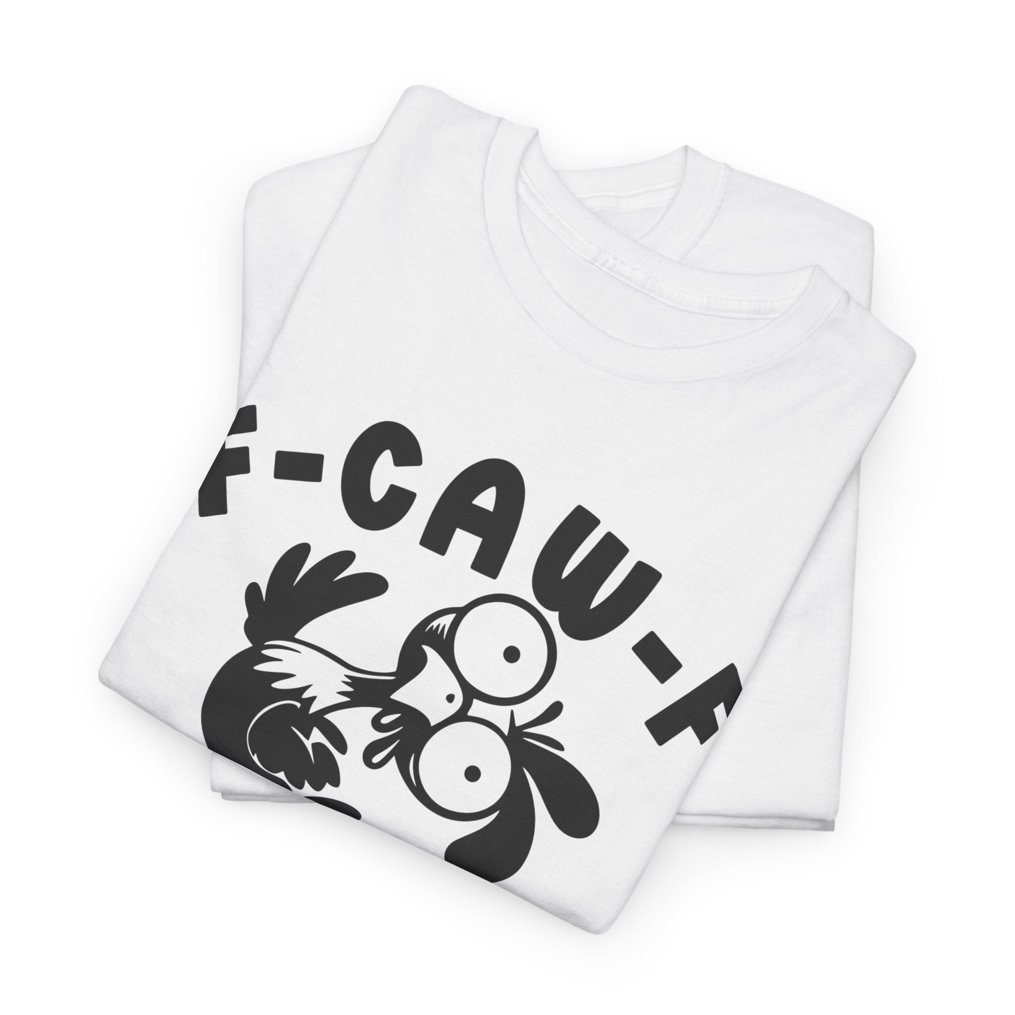 Funny Bird Graphic Tee - F-CAW-F Peckerhead Unisex T-Shirt | Sarcastic Crow Pun Shirt