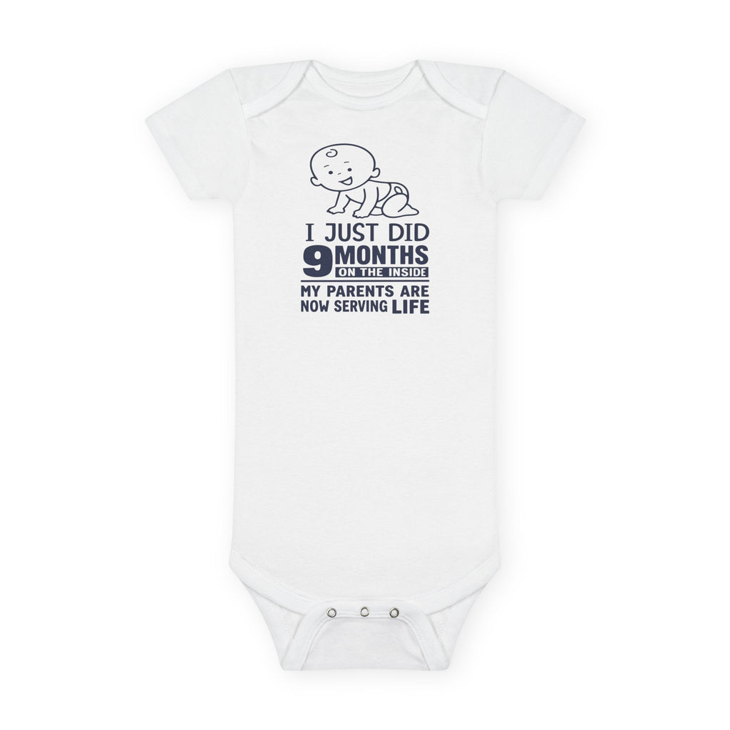 Funny Baby Onesie - I Just Did 9 Months On The Inside Bodysuit | Hilarious Infant Clothes