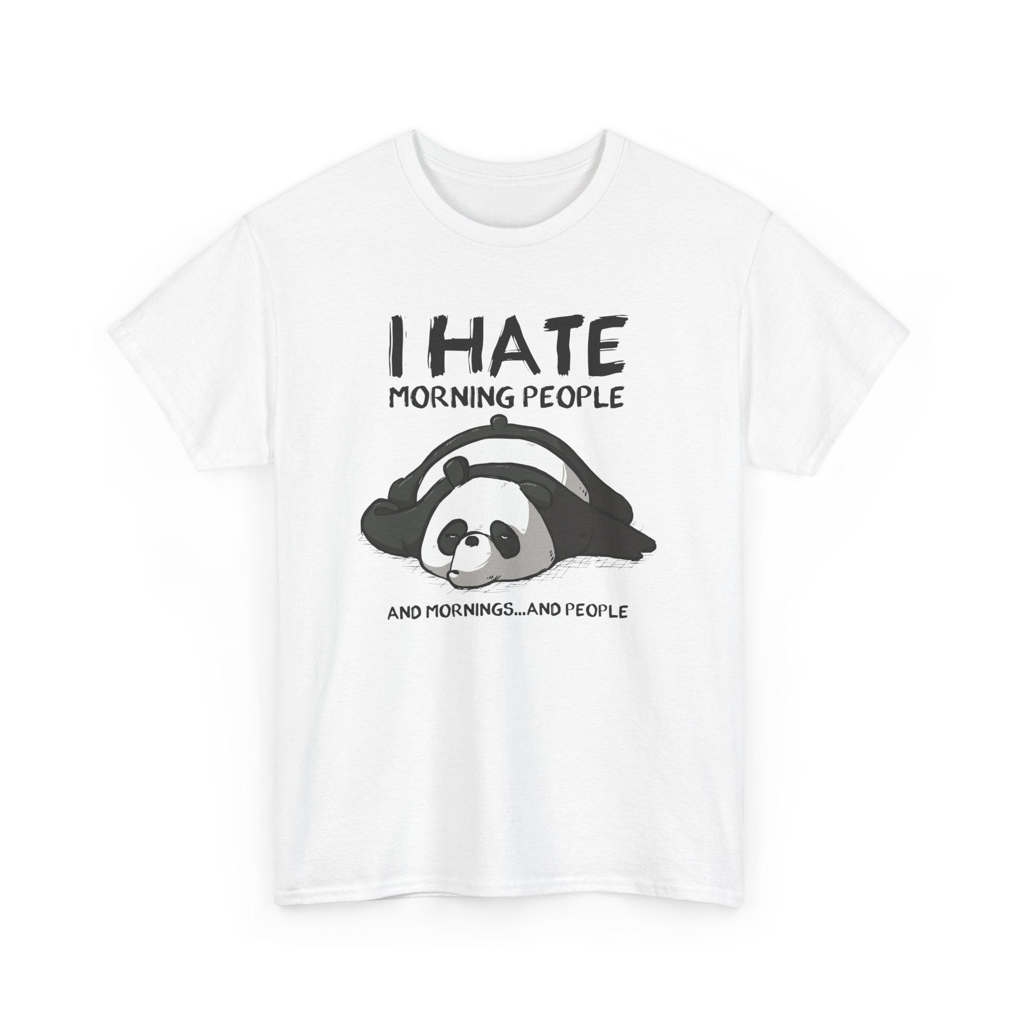 Funny Panda Graphic Tee - I Hate Morning People And Mornings Unisex T-Shirt