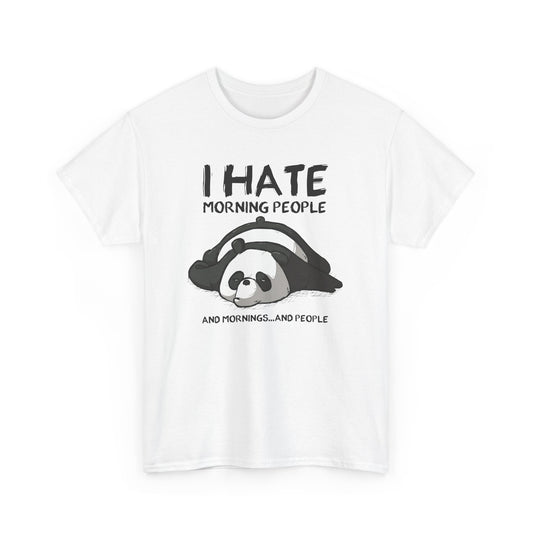 Funny Panda Graphic Tee - I Hate Morning People And Mornings Unisex T-Shirt