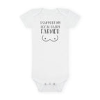 Funny Baby Onesie - I Support My Local Dairy Farmer Bodysuit | Cute Infant Clothes Pun