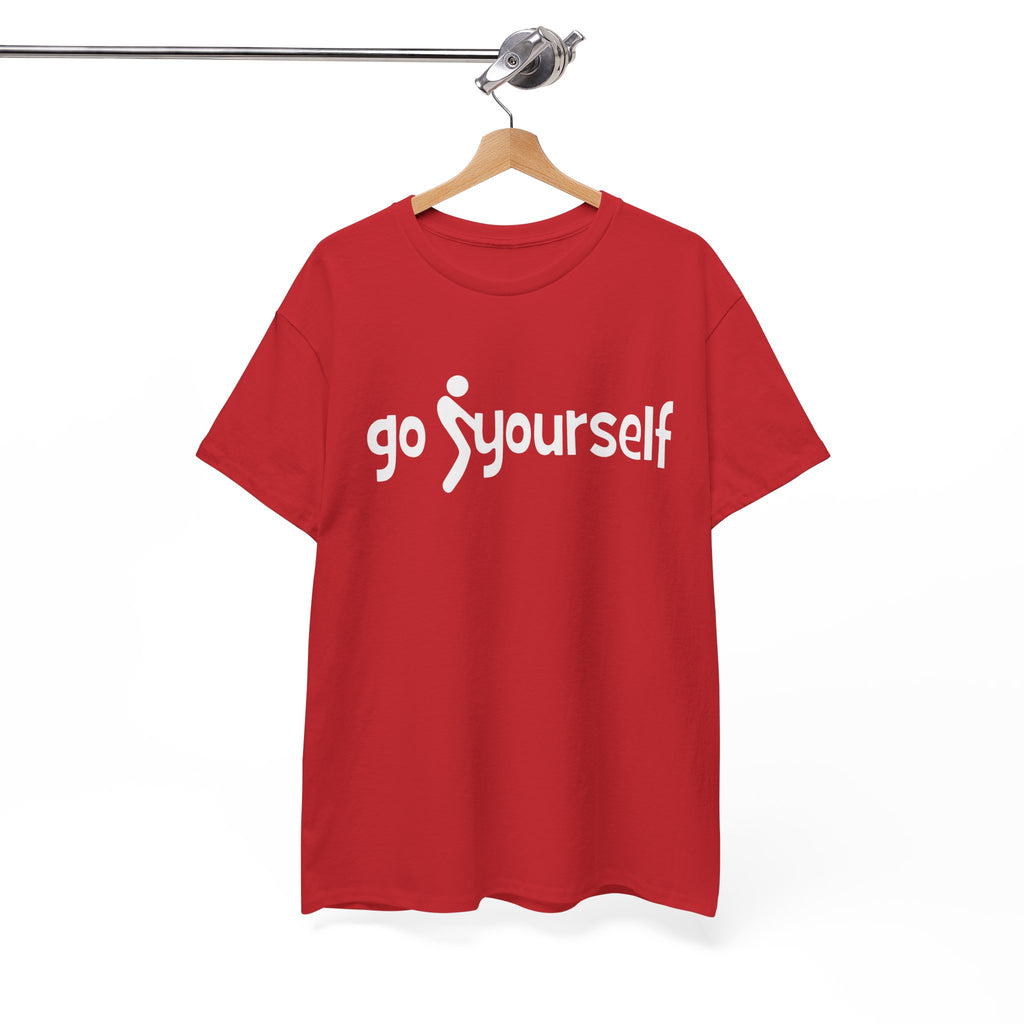 Edgy Sarcastic Graphic Tee - Go F Yourself Unisex T-Shirt | Blunt Slogan Shirt