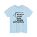 Funny Skeleton Graphic Tee - If You Can Read This Unisex T-Shirt | Edgy Dark Humor Shirt