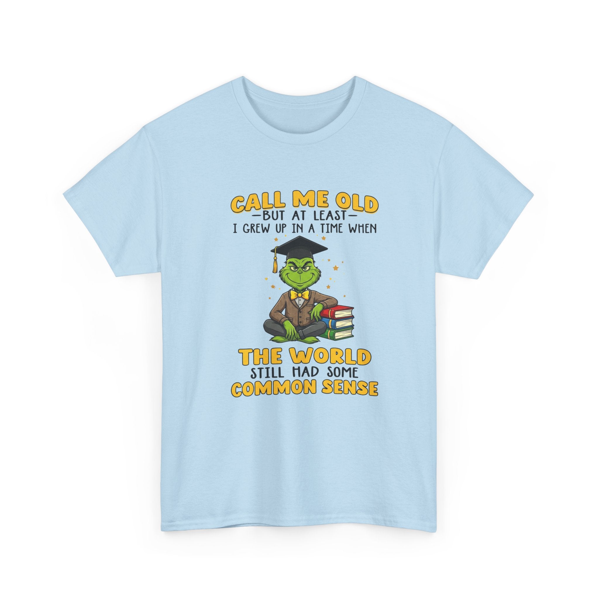 Funny Grinch Graphic Tee - Call Me Old Common Sense Unisex T-Shirt