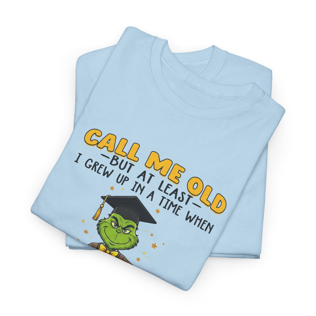 Funny Grinch Graphic Tee - Call Me Old Common Sense Unisex T-Shirt