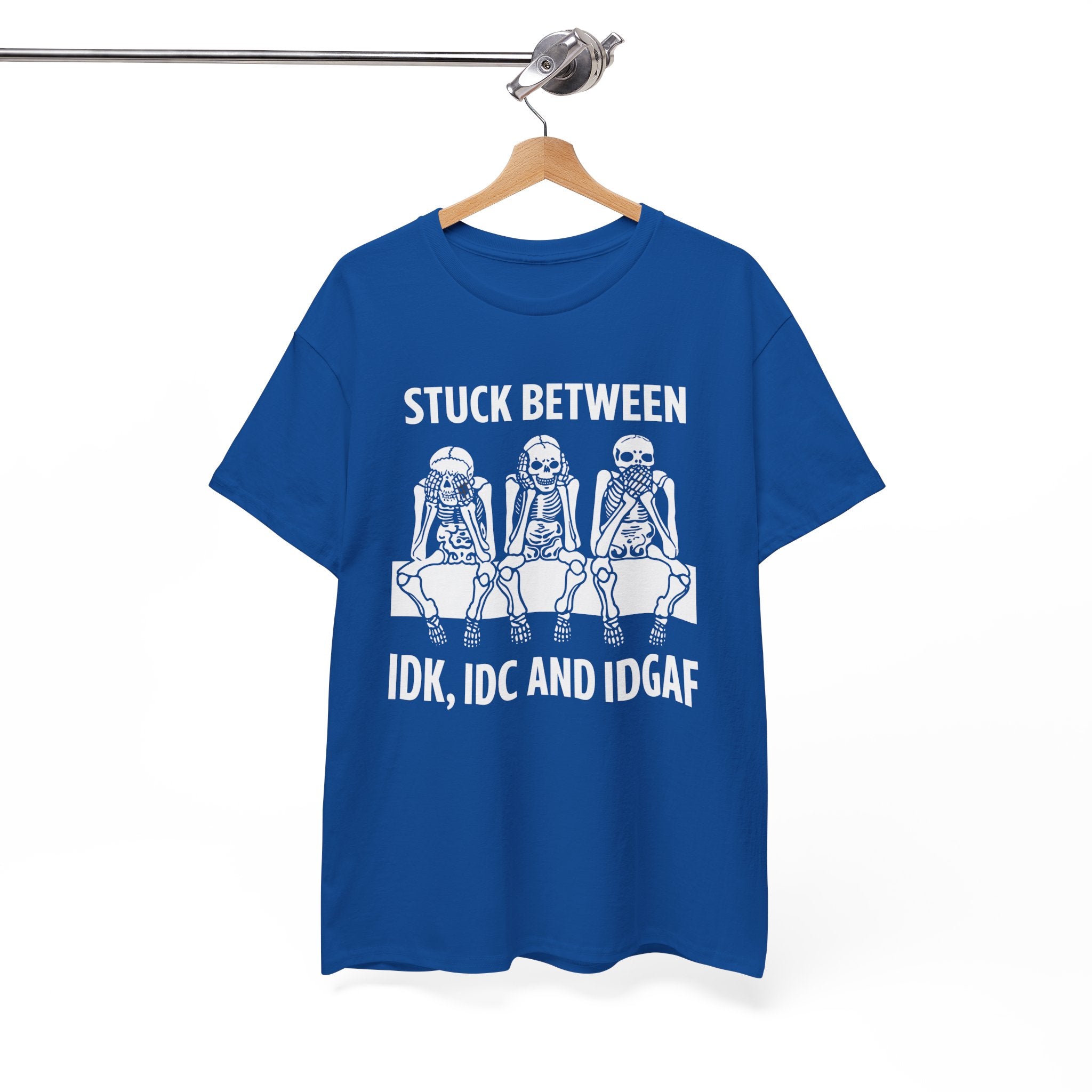 Funny Skeleton Graphic Tee - Stuck Between IDK IDC IDGAF Unisex T-Shirt