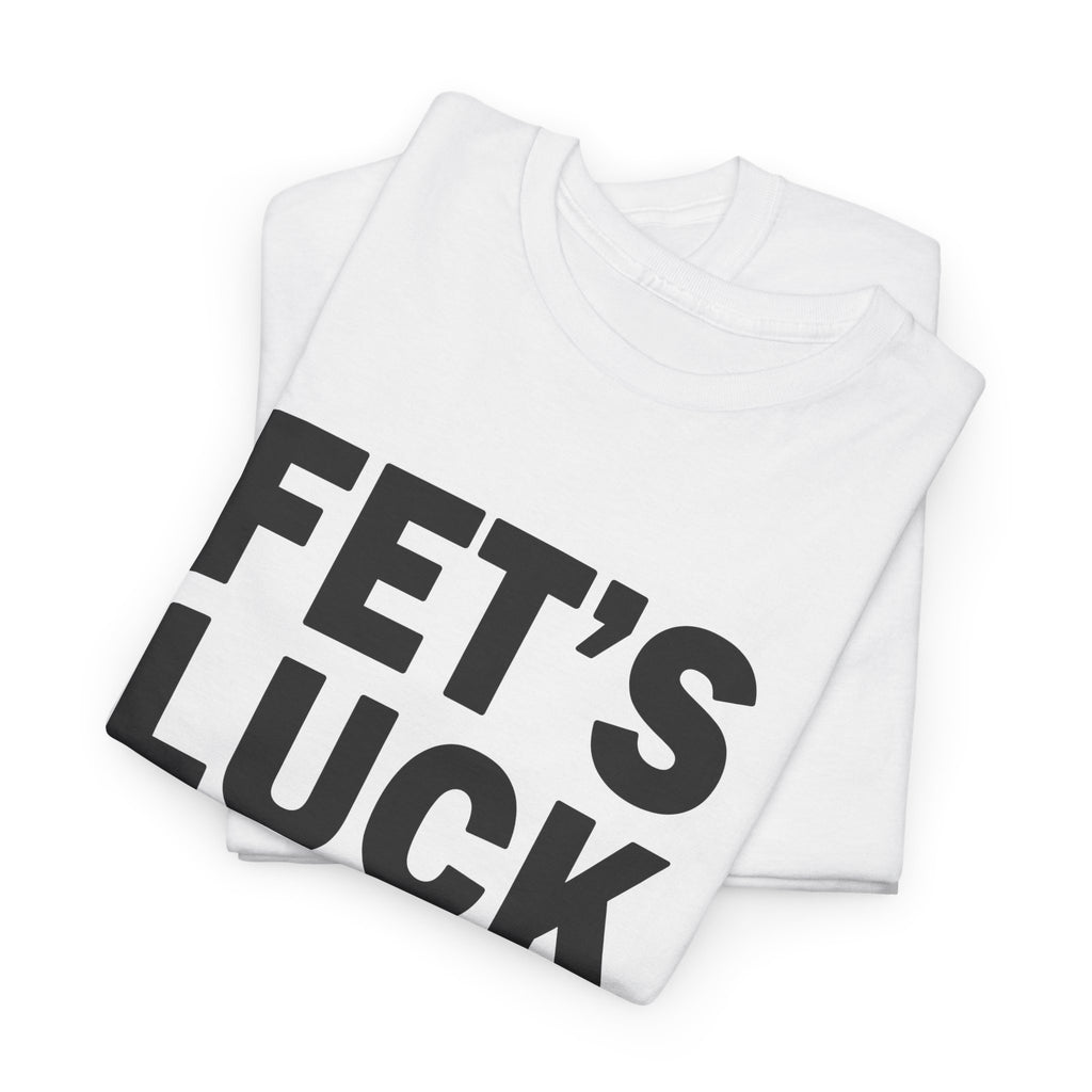 Funny Mind Trick Graphic Tee - Fets Luck You Read That Wrong Unisex T-Shirt