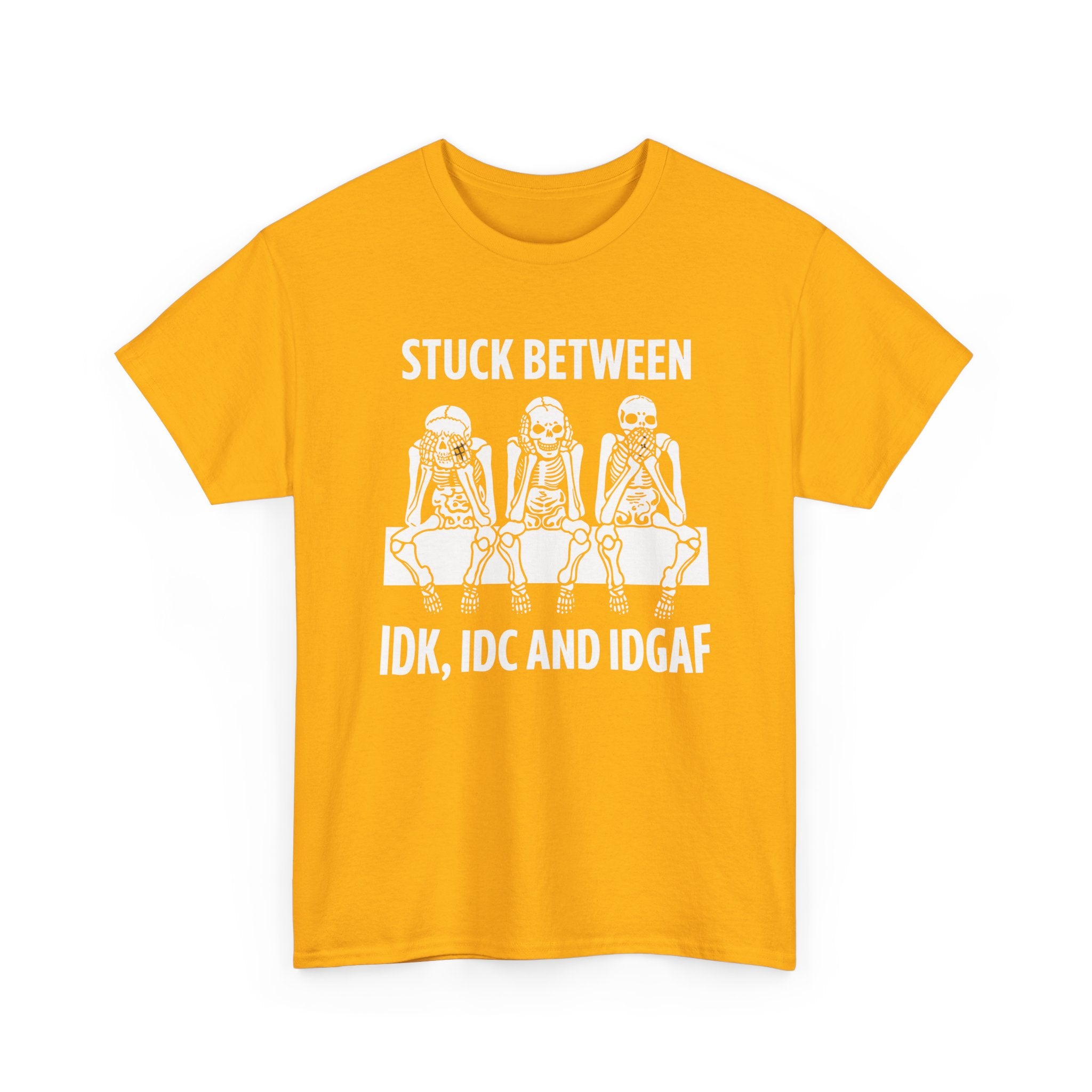 Funny Skeleton Graphic Tee - Stuck Between IDK IDC IDGAF Unisex T-Shirt