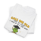 Funny Grinch Graphic Tee - Call Me Old Common Sense Unisex T-Shirt