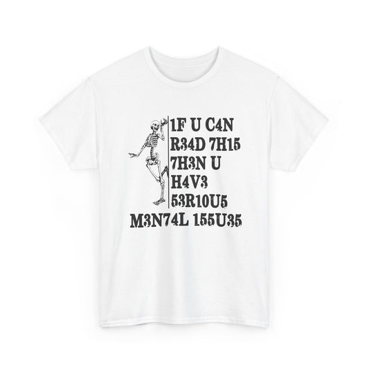Funny Skeleton Graphic Tee - If You Can Read This Unisex T-Shirt | Edgy Dark Humor Shirt