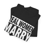 Funny Marriage Graphic Tee - Real Women Marry Assholes Unisex T-Shirt