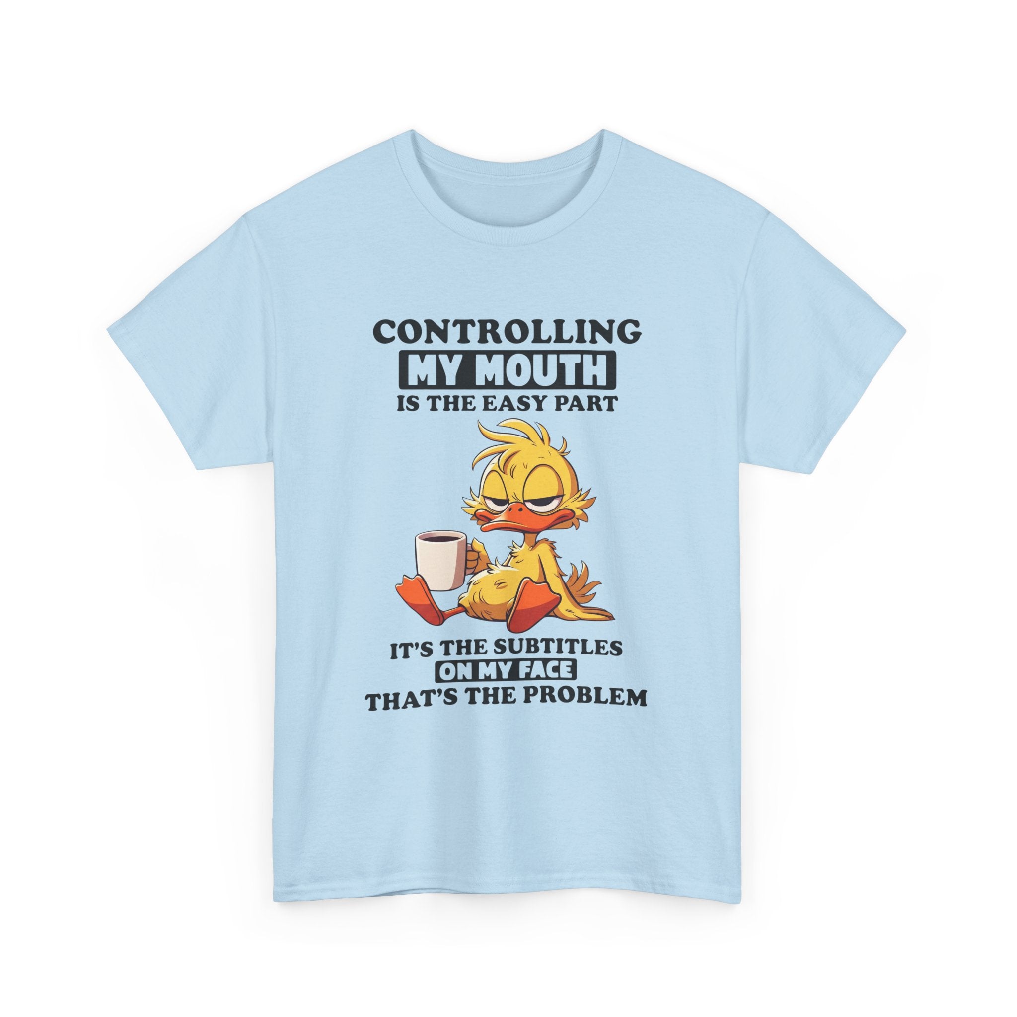 Funny Duck Graphic Tee - Controlling My Mouth Subtitles On My Face Unisex T-Shirt