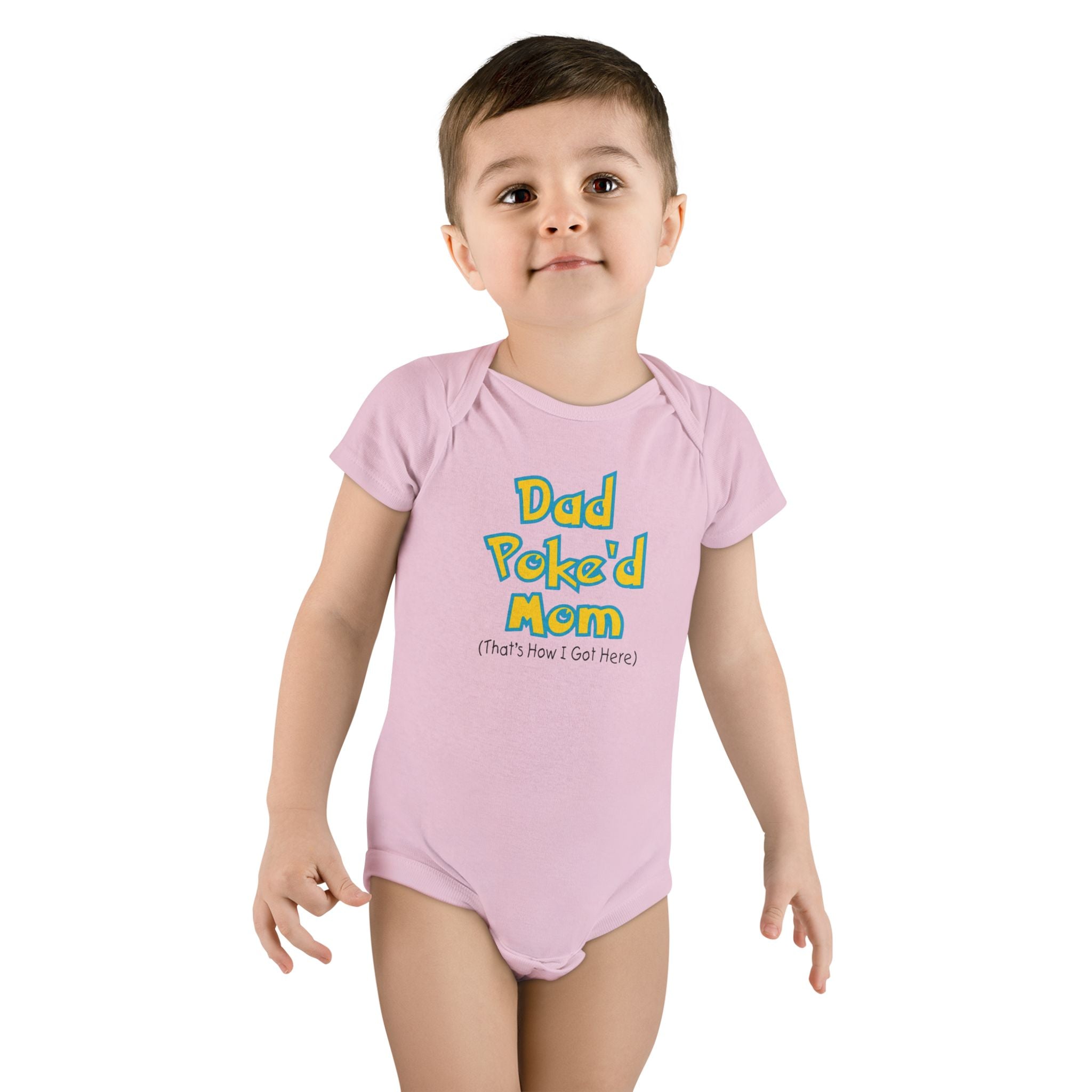 Funny Baby Onesie - Dad Poked Mom Thats How I Got Here Bodysuit | Hilarious Infant Clothes