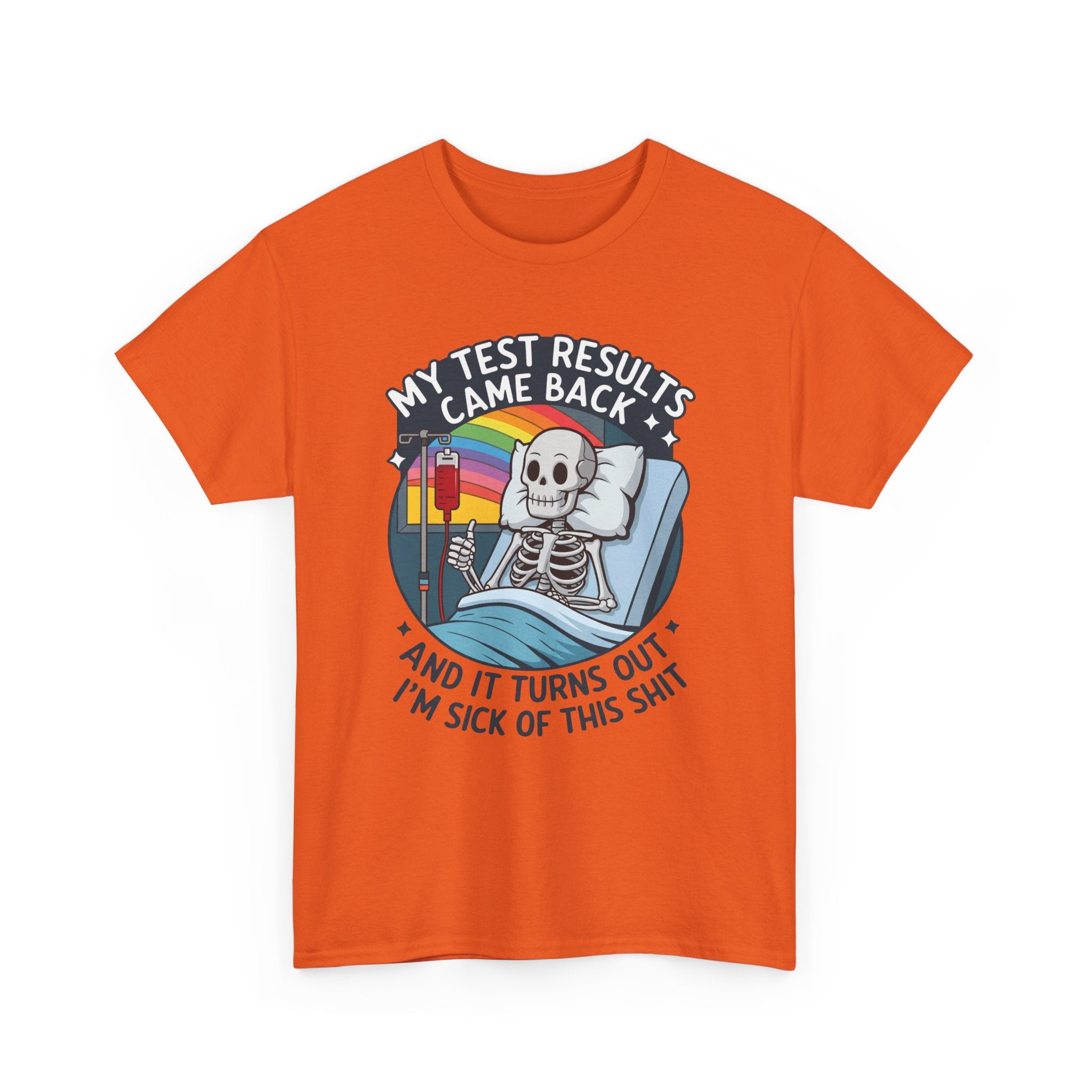Funny Skeleton Graphic Tee - My Test Results Came Back Unisex T-Shirt