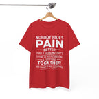 Grandma Family Graphic Tee - Nobody Hides Pain Better Unisex T-Shirt