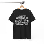 Funny Sarcastic Tee - If Youre Waiting For Me To Give A Sh*t Unisex T-Shirt