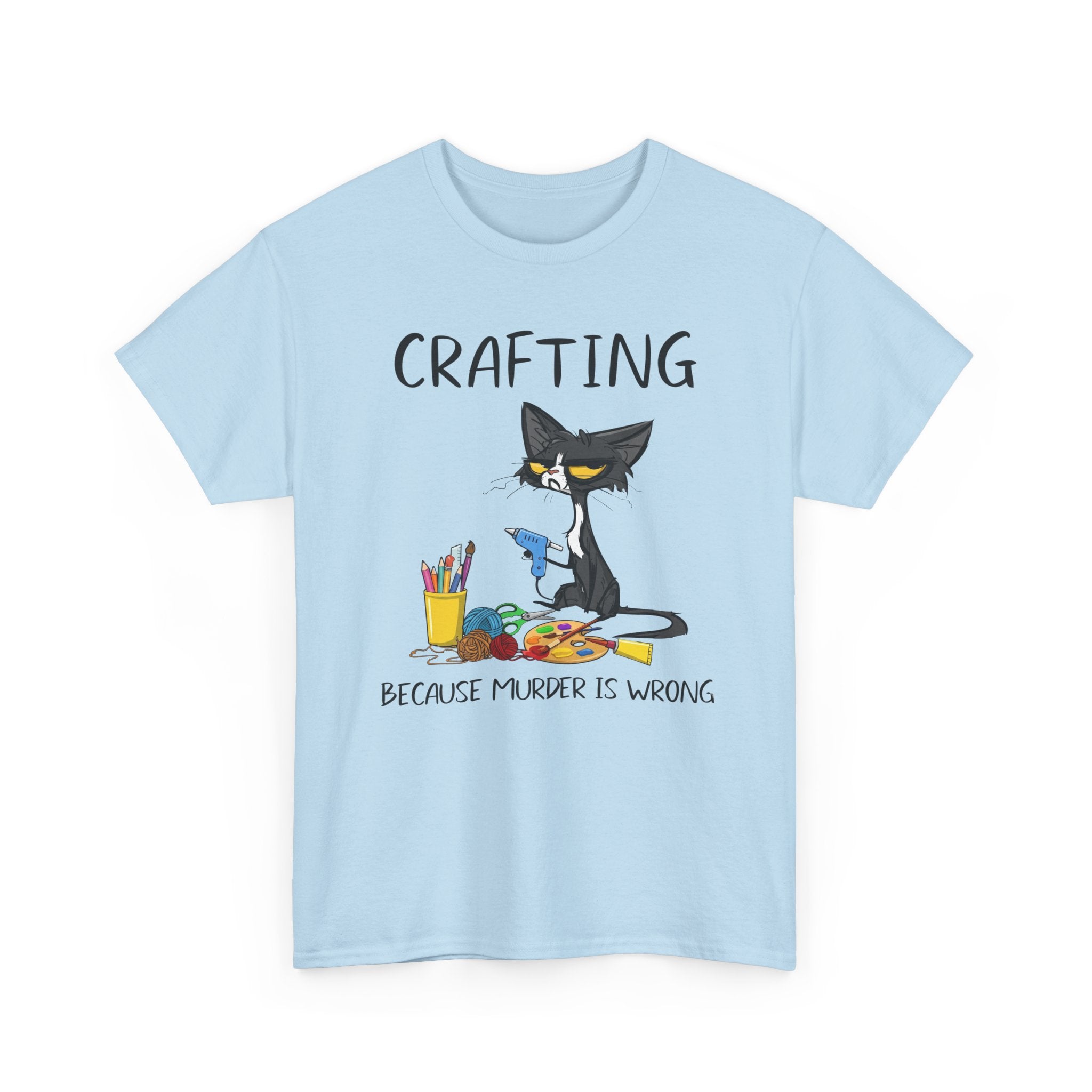 Funny Crafting Graphic Tee - Crafting Because Murder Is Wrong Cat Unisex T-Shirt