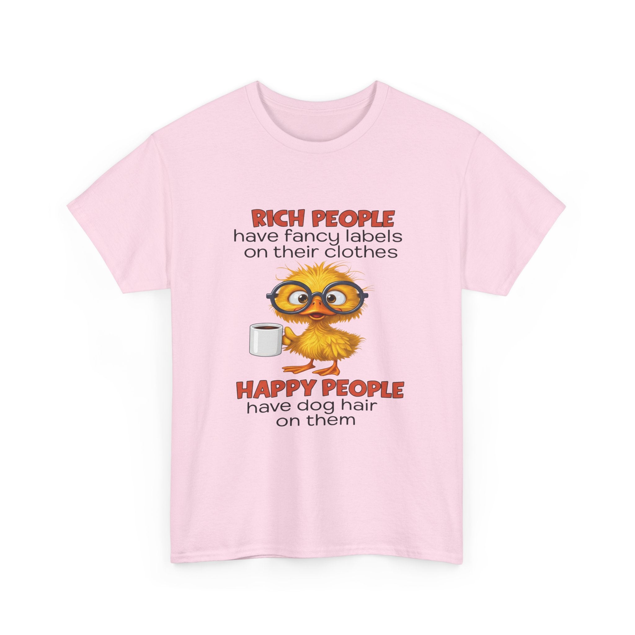 Funny Dog Lover Graphic Tee - Rich People Fancy Labels Happy People Dog Hair Unisex T-Shirt