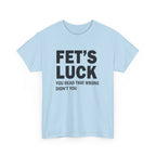 Funny Mind Trick Graphic Tee - Fets Luck You Read That Wrong Unisex T-Shirt