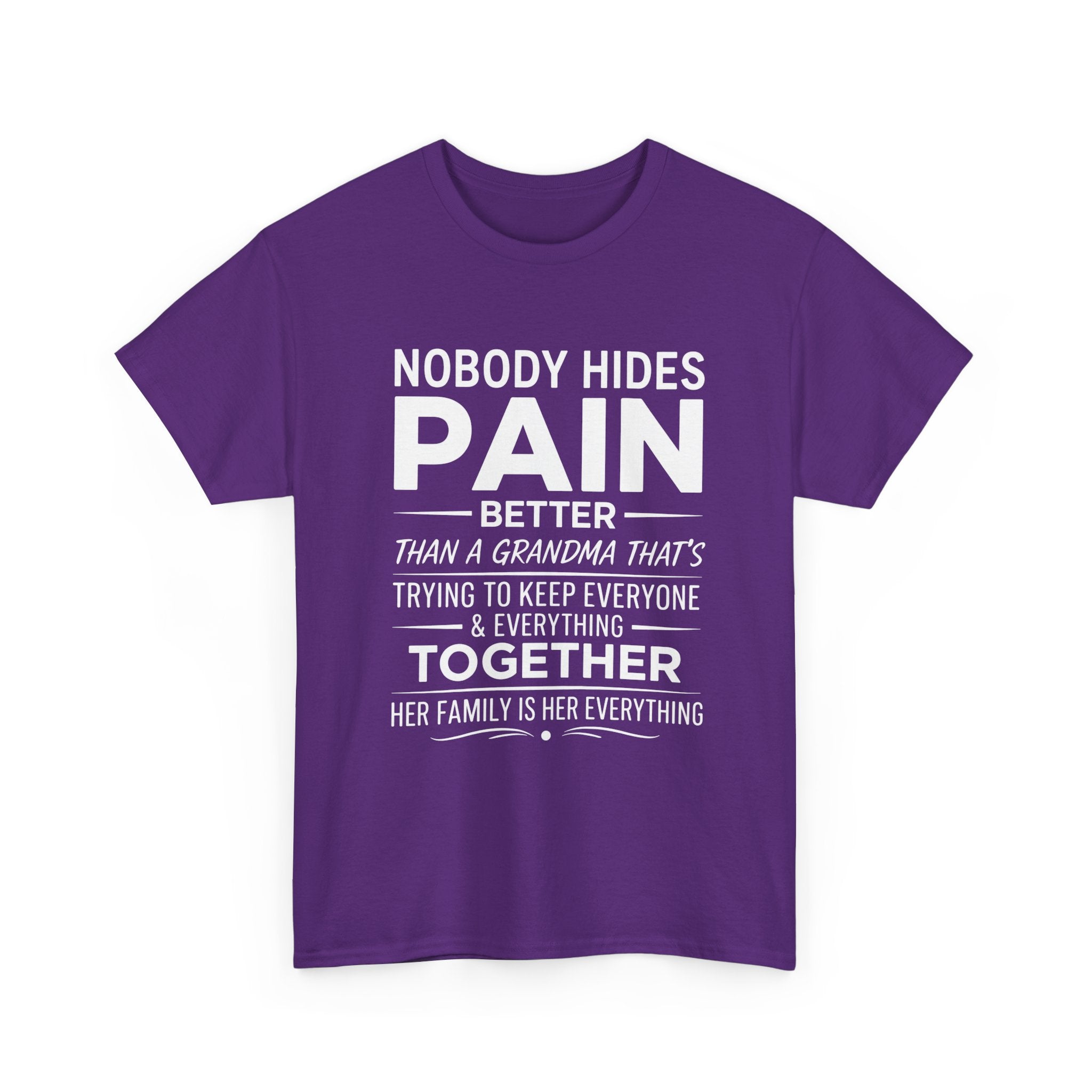 Grandma Family Graphic Tee - Nobody Hides Pain Better Unisex T-Shirt