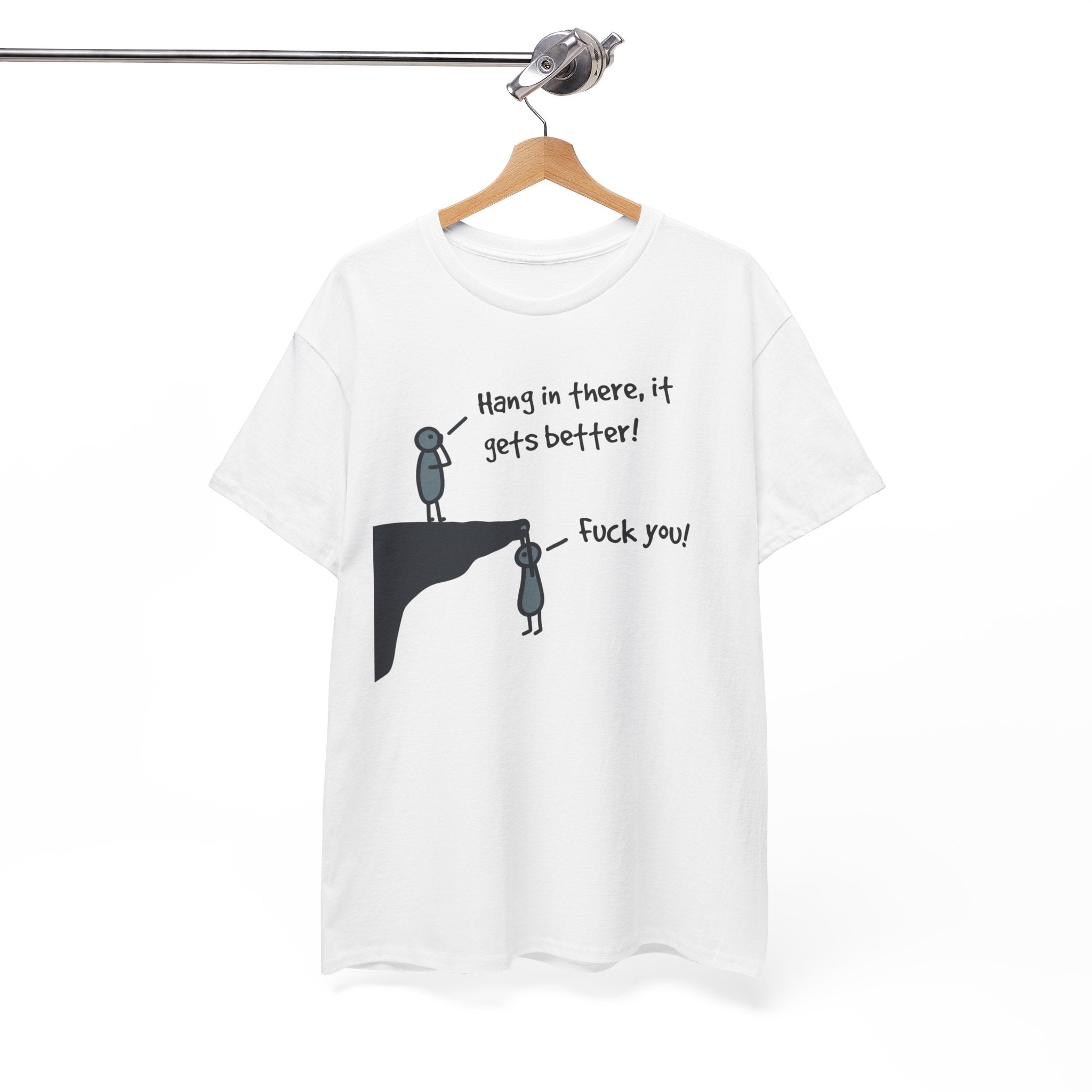Ironic Motivational Tee - Hang In There It Gets Better Stickman Unisex T-Shirt