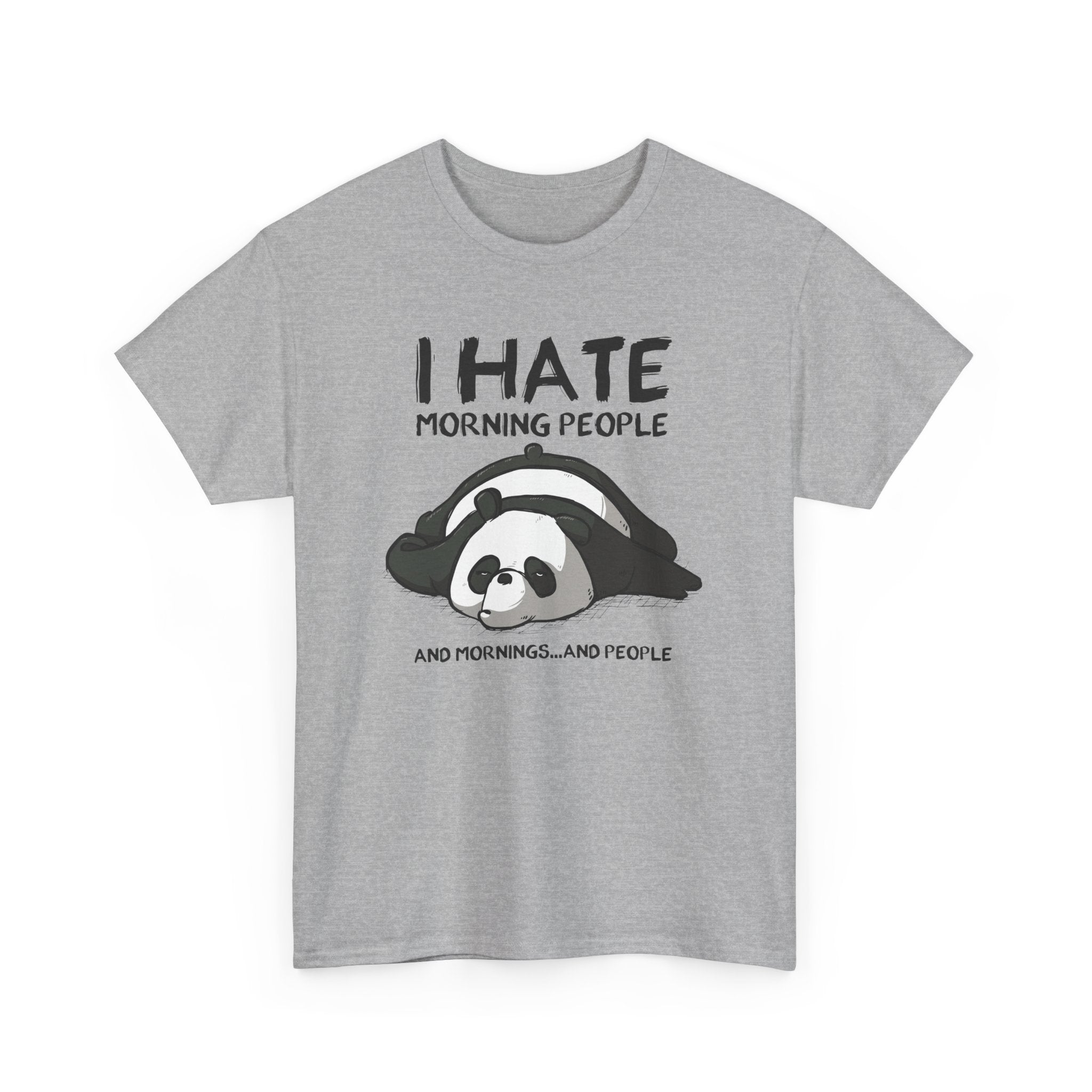 Funny Panda Graphic Tee - I Hate Morning People And Mornings Unisex T-Shirt