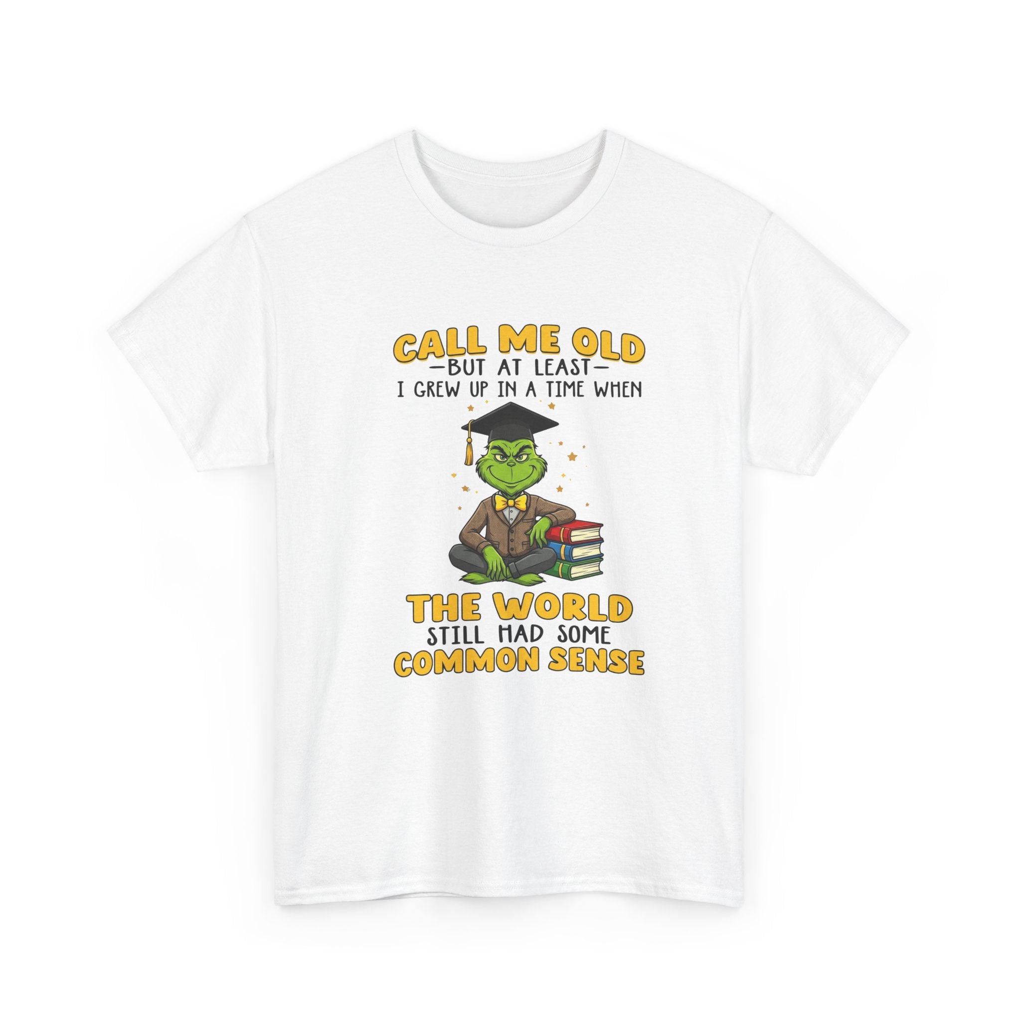 Funny Grinch Graphic Tee - Call Me Old Common Sense Unisex T-Shirt